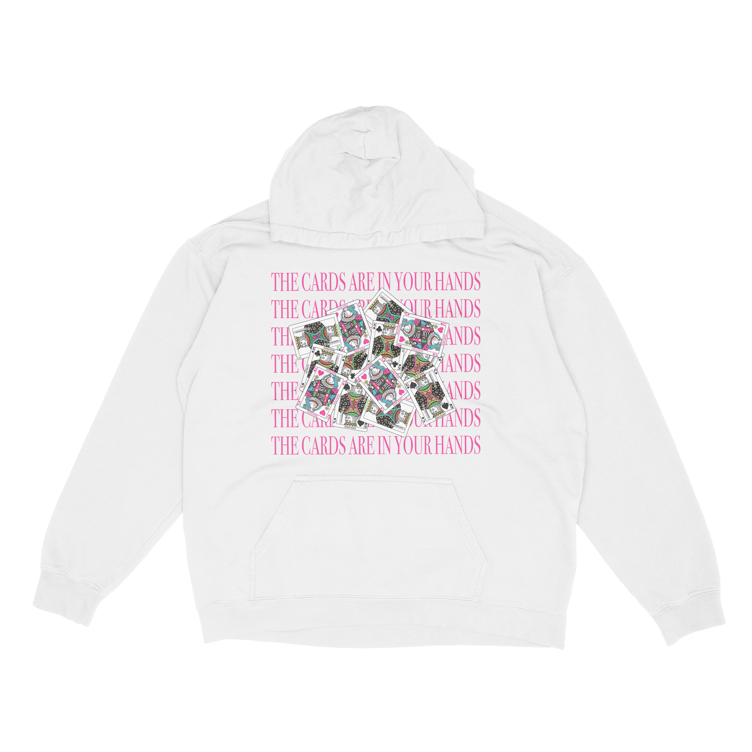 THE CARDS ARE IN YOUR HANDS HOODIE
