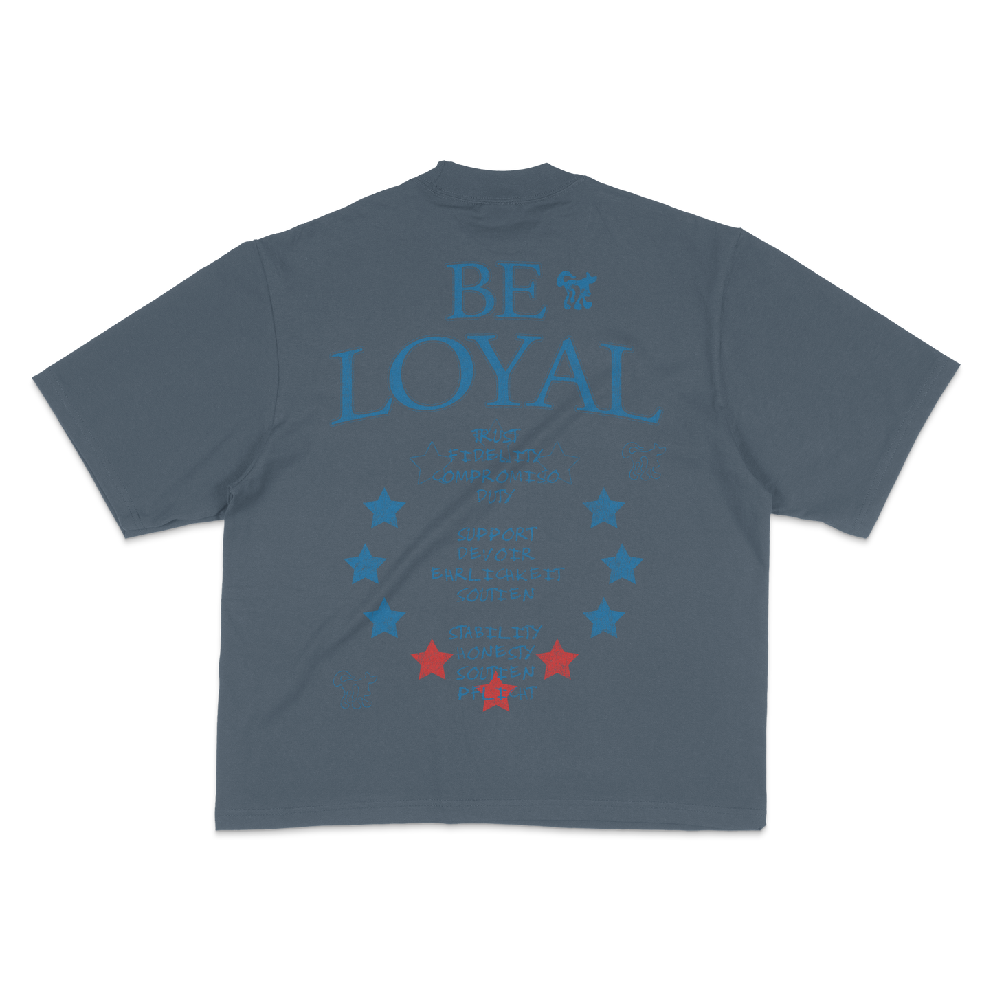 BE LOYAL 7.5 OZ MAX HEAVYWEIGHT OVERSIZED TEE