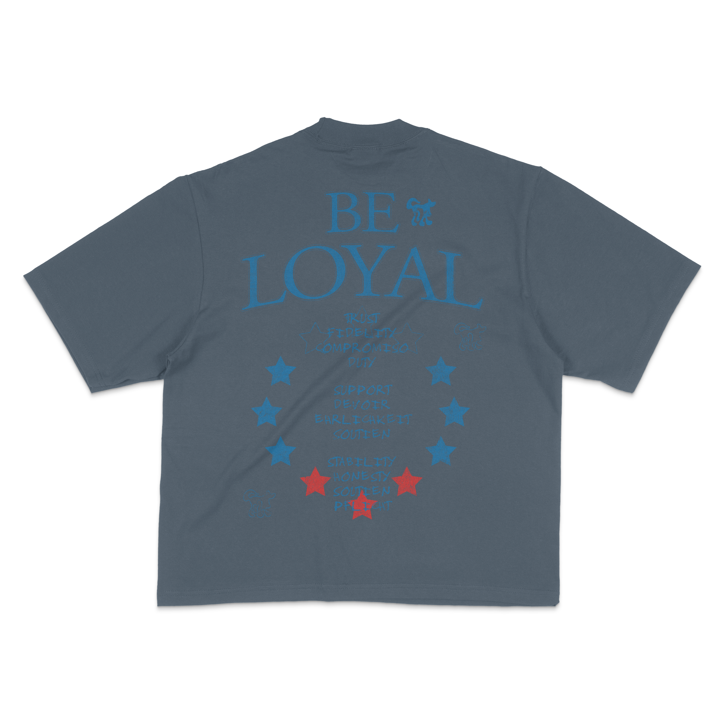 BE LOYAL 7.5 OZ MAX HEAVYWEIGHT OVERSIZED TEE